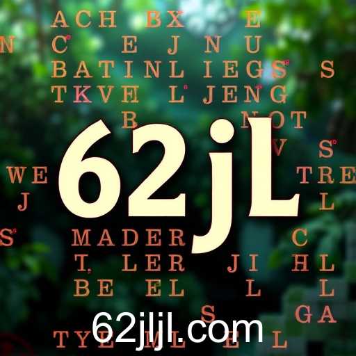 The Rise of 62jl: A New Era for Online Gaming